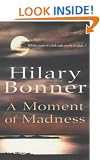 A Moment Of Madness