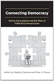 Connecting democracy : online consultation and the flow of political communication