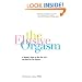The Elusive Orgasm: A Woman's Guide to Why She Can't and How She Can Orgasm
