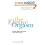 The Elusive Orgasm: A Woman's Guide to Why She Can't and How She Can Orgasm