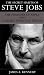 The Secret Habits of Steve Jobs The Founder of Apple and a Highly Effective Person The Secret Habits of Steve Jobs The Founder of Apple and a Highly Effective Person