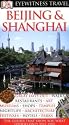 Beijing and Shanghai (DK Eyewitness Travel Guide)