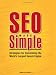 SEO Made Simple: Strategies For Dominating The World's Largest Search Engine