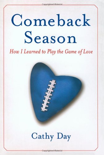 Comeback Season: How I Learned to Play the Game of Love