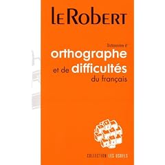Dictionnaire d'orthographe et de difficult�s du fran�ais