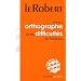 Dictionnaire d'orthographe et de difficult�s du fran�ais