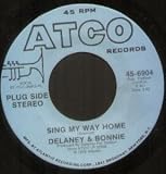 SING MY WAY HOME 7" (45)