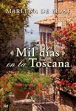 MIL DIAS EN LA TOSCANA.MARTINEZ ROCA.