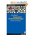 Systemische Strukturaufstellungen: Theorie und Praxis