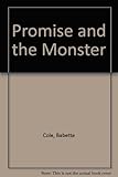 Promise and the monster