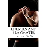 Enemies and Playmates ~ Darcia Helle