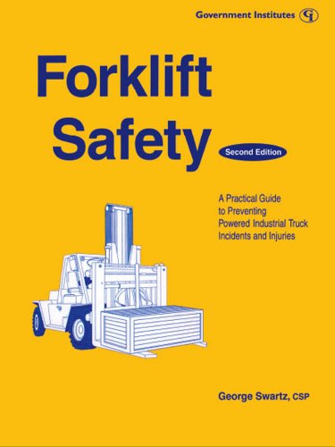 Forklift Safety: A Practical Guide to Preventing Powered Industrial Truck Incidents and Injuries