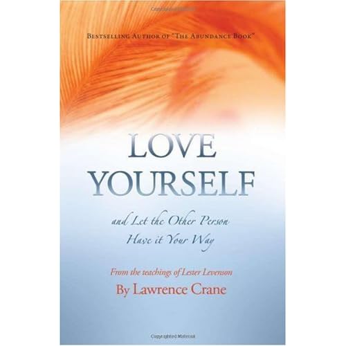 Love Yourself and Let the Other Person Have It Your