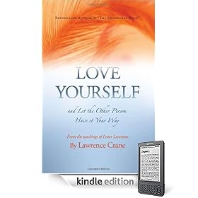Love Yourself and Let the Other Person Have It Your Way Love Yourself and Let the Other Person Have It Your Way
