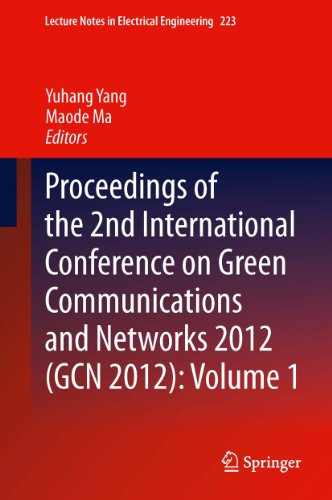 Proceedings of the 2nd International Conference on Green Communications and Networks 2012 (GCN 2012): Volume 1: 223 (Lecture Notes in Electrical Engineering)