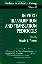 In Vitro Transcription and Translation (Methods in Molecular Biology)