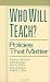 Who Will Teach?: Policies that Matter by Richard Murnane ISBN 0674951921