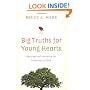 Big Truths for Young Hearts: Teaching and Learning the Greatness of God
