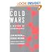 The Cold Wars: A History of Superconductivity