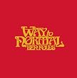 Way To Normal (CD/DVD/Vinyl)