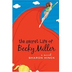 The Secret Life of Becky Miller (Becky Miller, Book 1)