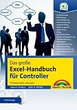 Das große Excel-Handbuch für Controller - Professionelle Lösungen