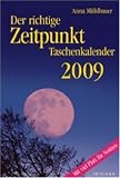 Der richtige Zeitpunkt, Taschenkalender 2009