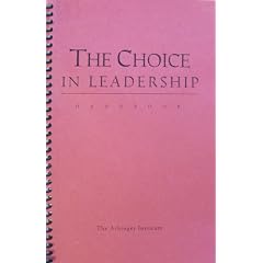 The Choice in Leadership Handbook