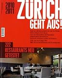 Z&uuml;rich geht aus 2010/2011: 222 Restaurants neu getestet - 