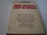 Must success cost so much?