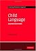 Child Language: Acquisition and Growth