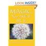 Magic. You Are It. Be It