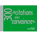 300 citations pour convaincrepar Micha�l Aguilar
