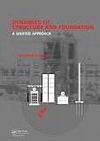 Dynamics of Structure and Foundation - A Unified Approach: 1.
Fundamentals