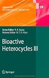 Bioactive Heterocycles III (Topics in Heterocyclic Chemistry) (v. 3)