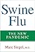Swine Flu: The New Pandemic