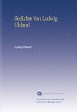 Gedichte Von Ludwig Uhland