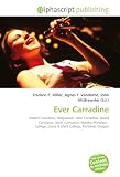 Ever Carradine: Robert Carradine, Hollywood, John Carradine, David Carradine, Keith Carradine, Martha Plimpton,  College, Lewis