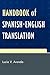 Handbook of Spanish-English Translation