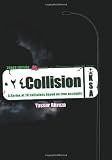 Collision KSA: A Series of 24 Collisions Based on True Accounts