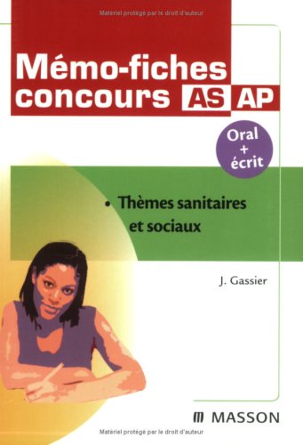 Mémo-fiches concours AS/AP : Thèmes sanitaires et sociaux