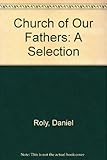Daniel Rock : The church of our fathers