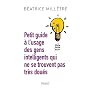 Petit guide pour gens intelligents qui ne se trouvent pas très doués