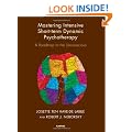 Mastering Intensive Short-Term Dynamic Psychotherapy: Roadmap to the Unconscious