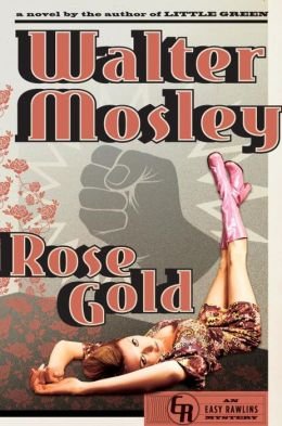 An Easy Rawlins Mystery Rose Gold (Hardback) - Common