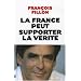 La France peut supporter la v�rit�