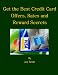 Get the Best Credit Card Offers, Rates and Reward Secrets