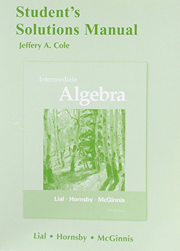 Student's Solutions Manual for Intermediate Algebra