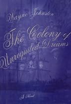 The Colony Of Unrequited Dreams