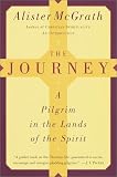 The Journey: A Pilgrim in the Lands of the Spirit